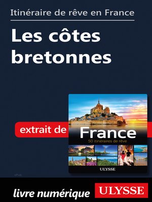 cover image of Itinéraire de rêve en France--Les côtes bretonnes